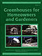 Greenhouses for Homeowners and Gardeners