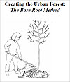 Creating the Urban Forest: The Bare Root Method