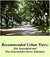 Recommended Urban Trees:  Site Assessment and Tree Selection for Stress Tolerance